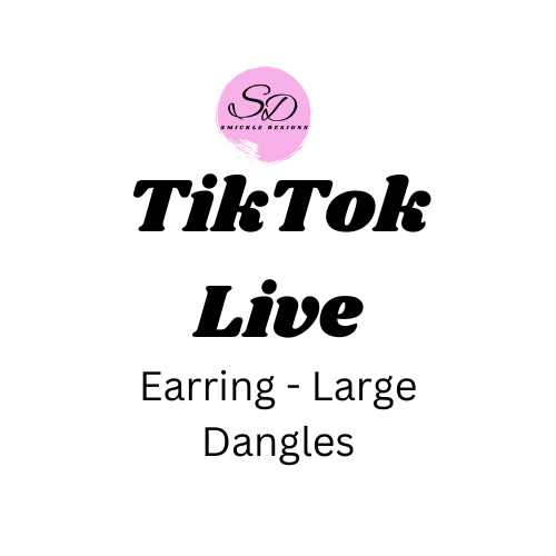 TikTok Live - Earrings Large Dangles