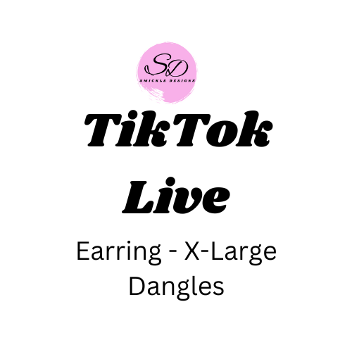 TikTok Live - Earrings X-Large Dangles