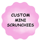 Cotton Scrunchie - Custom - Mini